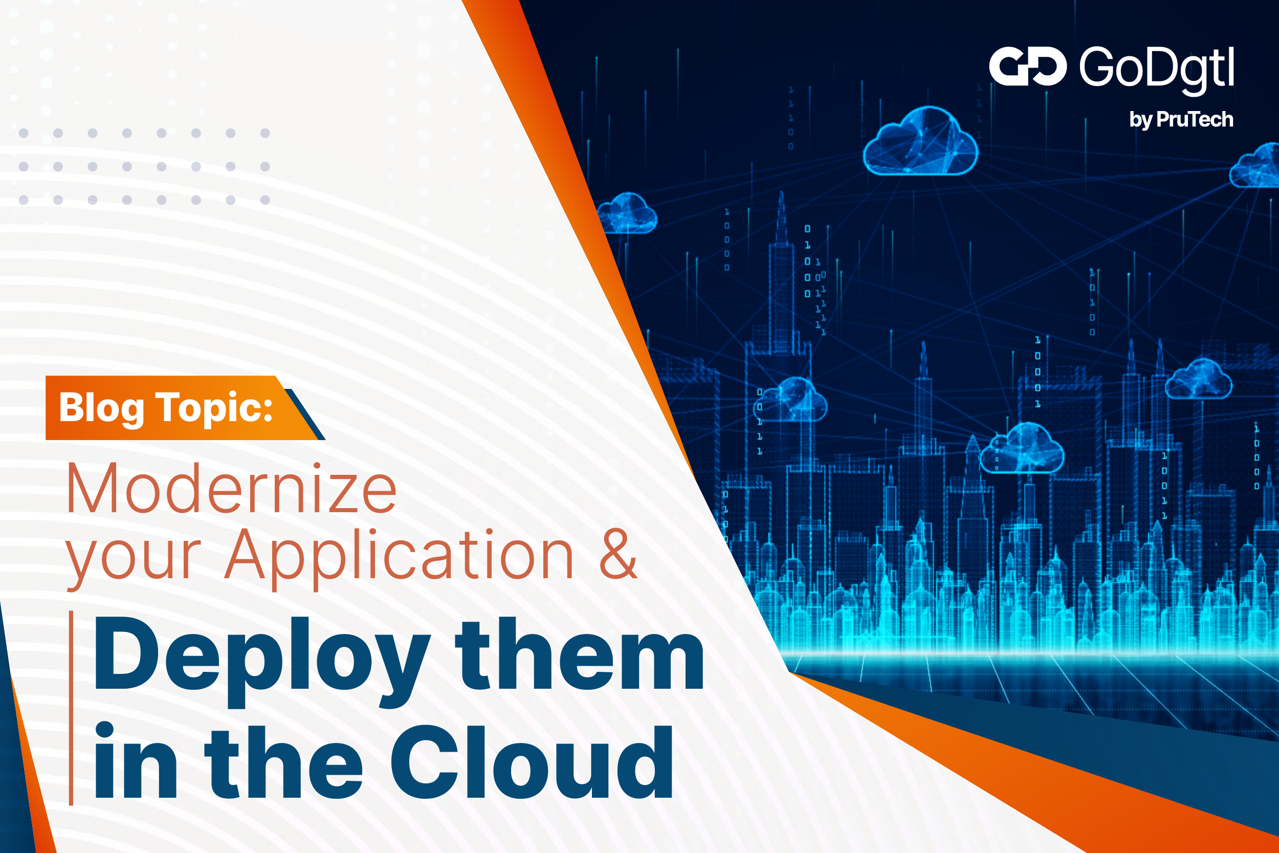 Modernize your application and deploy them in Cloud